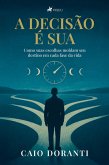 A Decisão é sua (eBook, ePUB) A Decisão é sua (eBook, ePUB)