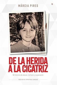 De la herida a la cicatriz (eBook, ePUB) - Pires, Márcia