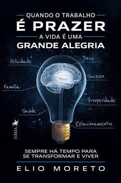 Cover Quando o trabalho e´ prazer, a vida e´ uma grande alegria (eBook, ePUB)
