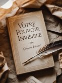 Votre pouvoir invisible (eBook, ePUB)