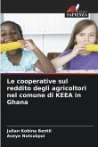Le cooperative sul reddito degli agricoltori nel comune di KEEA in Ghana Le cooperative sul reddito degli agricoltori nel comune di KEEA in Ghana