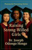 Raising Strong Willed Girls