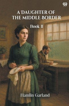 Cover A Daughter Of The Middle Border Book II
