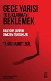 Gece Yarisi Tutuklanmayi Beklemek Gece Yarisi Tutuklanmayi Beklemek