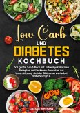 Low Carb und Diabetes Kochbuch