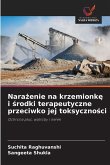 Nara¿enie na krzemionk¿ i ¿rodki terapeutyczne przeciwko jej toksyczno¿ci
