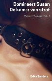 Domineert Susan. De Kamer van Straf Domineert Susan. De Kamer van Straf