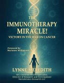 The IMMUNOTHERAPY MIRACLE!