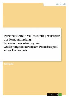 Cover Personalisierte E-Mail-Marketing-Strategien zur Kundenbindung, Neukundengewinnung und Auslastungssteigerung am Praxisbeispiel eines Restaurants