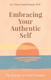 Embracing Your Authentic Self Embracing Your Authentic Self