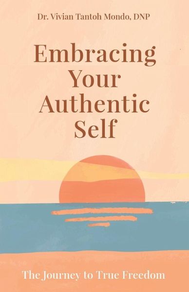 Embracing Your Authentic Self Embracing Your Authentic Self