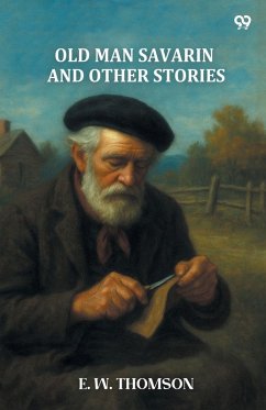 Cover Old Man Savarin And Other Stories