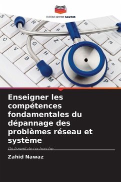Cover Enseigner les compétences fondamentales du dépannage des problèmes réseau et système