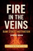 Fire in the Veins Fire in the Veins