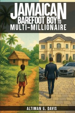 Cover JAMAICAN BAREFOOT BOY TO MULTI-MILLIONAIRE