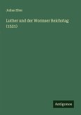 Luther und der Wormser Reichstag (1521)