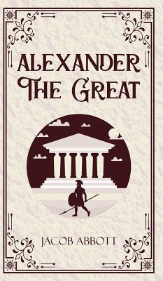 Alexander The Great - Abbott, Jacob
