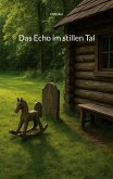 Das Echo im stillen Tal
