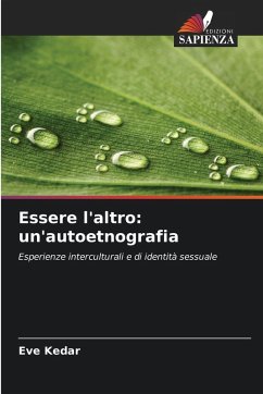 Essere l'altro: un'autoetnografia - Kedar, Eve