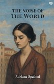 The Noise Of The World