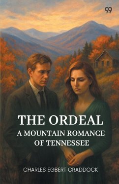 Cover The Ordeal A Mountain Romance Of Tennessee
