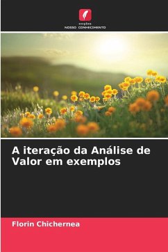 A iteração da Análise de Valor em exemplos - Chichernea, Florin A iteração da Análise de Valor em exemplos - Chichernea, Florin