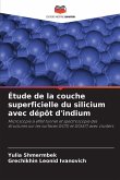 Étude de la couche superficielle du silicium avec dépôt d'indium Étude de la couche superficielle du silicium avec dépôt d'indium