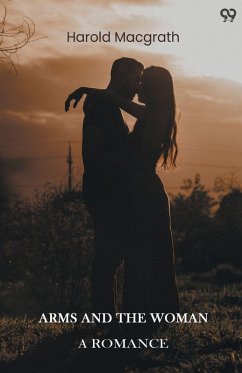 Cover Arms And The Woman A Romance