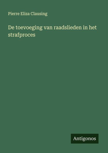 De toevoeging van raadslieden in het strafproces