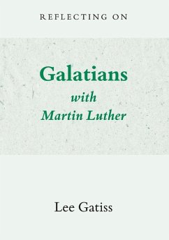 Cover Reflecting on Galatians with Martin Luther