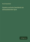 Ganelon und sein Geschlecht im altfranzösischen Epos Ganelon und sein Geschlecht im altfranzösischen Epos