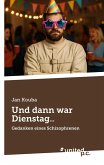 Und dann war Dienstag.. Und dann war Dienstag..
