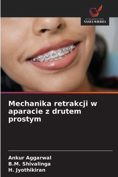 Mechanika retrakcji w aparacie z drutem prostym Mechanika retrakcji w aparacie z drutem prostym