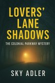 Lovers' Lane Shadows Lovers' Lane Shadows