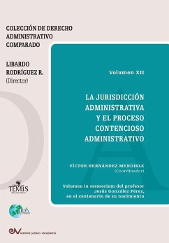 Cover LA JURISDICCIÓN ADMINISTRATIVA Y EL PROCESO CONTENCIOSO ADMINISTRATIVO