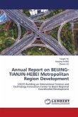 Annual Report on BEIJING-TIANJIN-HEBEI Metropolitan Region Development