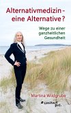 Alternativmedizin - eine Alternative? Alternativmedizin - eine Alternative?
