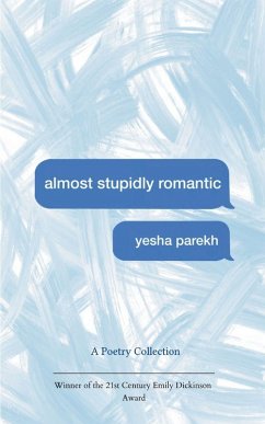 Almost Stupidly Romantic - Parekh, Yesha