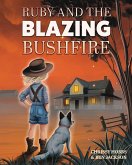 Ruby and the Blazing Bushfire Ruby and the Blazing Bushfire