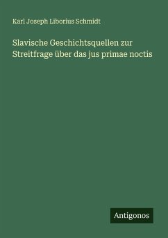 Cover Slavische Geschichtsquellen zur Streitfrage über das jus primae noctis