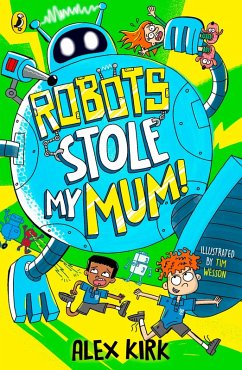 Cover Robots Stole My Mum! (eBook, ePUB)