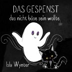 Das Gespenst das nicht böse sein wollte Das Gespenst das nicht böse sein wollte