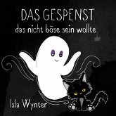 Das Gespenst das nicht böse sein wollte Das Gespenst das nicht böse sein wollte