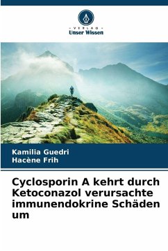 Cover Cyclosporin A kehrt durch Ketoconazol verursachte immunendokrine Schäden um