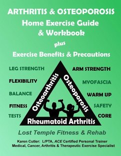 Arthritis & Osteoporosis Home Exercise Guide & Workbook - Cutler, Karen