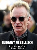 Elegant rebellisch