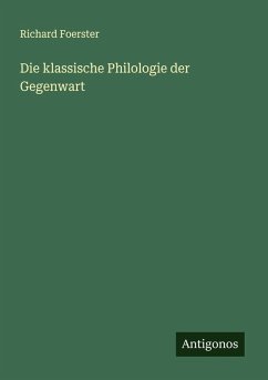 Cover Die klassische Philologie der Gegenwart