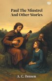 Paul The Minstrel And Other Stories Paul The Minstrel And Other Stories