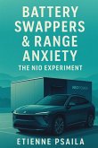 Battery Swappers & Range Anxiety Battery Swappers & Range Anxiety