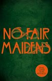 No Fair Maidens (eBook, ePUB)